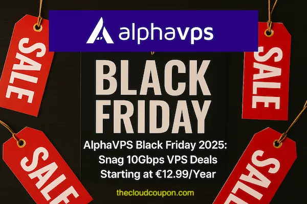 AlphaVPS-Black-Friday-2025-Snag-10Gbps-VPS-Deals
