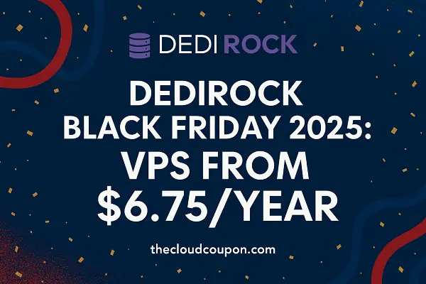 Dedirock-Black-Friday-2025-VPS-From-6.75Year